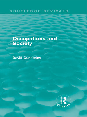 cover image of Occupations and Society (Routledge Revivals)